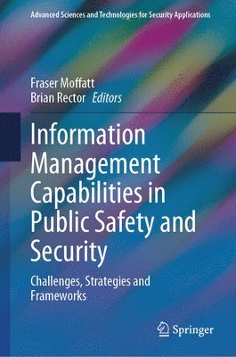 bokomslag Information Management Capabilities in Public Safety and Security