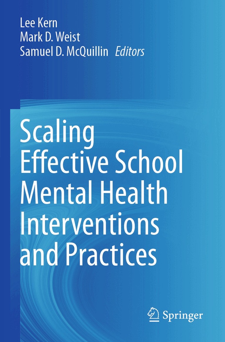 Lee Kern, Mark D. Weist, Samuel D. McQuillin - Scaling Effective School Mental Health Interventions and Practices, Häftad. Tillgänglighet: Lägg i varukorg