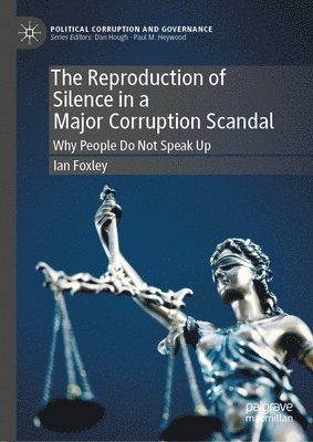 The Reproduction of Silence in a Major Corruption Scandal 1