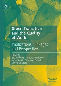 bokomslag Green Transition and the Quality of Work