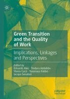 Edoardo Ales, Tindara Addabbo, Ylenia Curzi, Tommaso Fabbri, Iacopo Senatori - Green Transition and the Quality of Work, Häftad