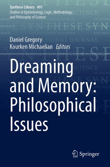 Daniel Gregory, Kourken Michaelian - Dreaming and Memory: Philosophical Issues, Häftad