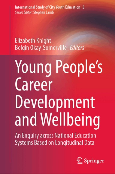Elizabeth Knight, Belgin Okay-Somerville - Young People’s Career Development and Wellbeing, Inbunden