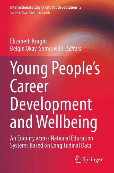 Elizabeth Knight, Belgin Okay-Somerville - Young People’s Career Development and Wellbeing, Häftad