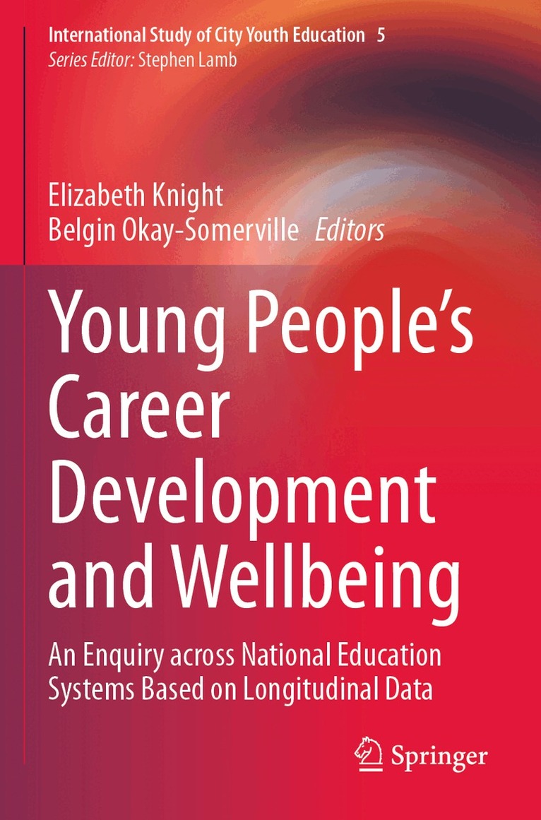 Elizabeth Knight, Belgin Okay-Somerville - Young People’s Career Development and Wellbeing, Häftad. Tillgänglighet: Lägg i varukorg