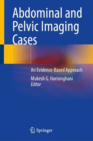 Mukesh G. Harisinghani - Abdominal and Pelvic Imaging Cases, Inbunden