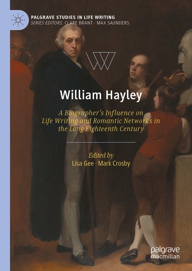 Lisa Gee, Mark Crosby - William Hayley, Inbunden