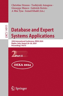 Christine Strauss, Toshiyuki Amagasa, Giuseppe Manco, Gabriele Kotsis, A Min Tjoa, Ismail Khalil - Database and Expert Systems Applications, Häftad