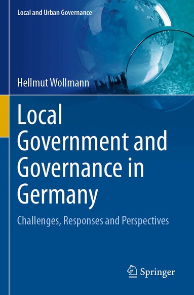 Hellmut Wollmann - Local Government and Governance in Germany, Häftad