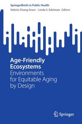 Age-Friendly Ecosystems 1