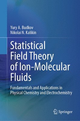 bokomslag Statistical Field Theory of Ion-Molecular Fluids