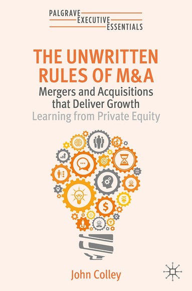 John Colley - Unwritten Rules of M&A, Häftad