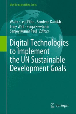 bokomslag Digital Technologies to Implement the UN Sustainable Development Goals