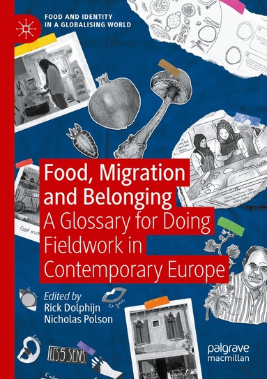 Rick Dolphijn, Nicholas Polson - Food, Migration and Belonging, Häftad