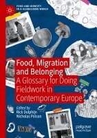 Rick Dolphijn, Nicholas Polson - Food, Migration and Belonging, Häftad