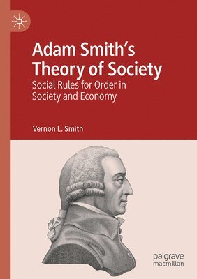 Adam Smiths Theory of Society 1