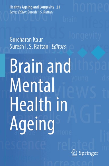 Gurcharan Kaur, Suresh I. S. Rattan - Brain and Mental Health in Ageing, Häftad