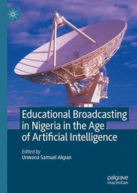 bokomslag Educational Broadcasting in Nigeria in the Age of Artificial Intelligence