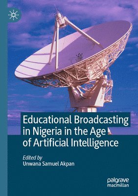 Educational Broadcasting in Nigeria in the Age of Artificial Intelligence
