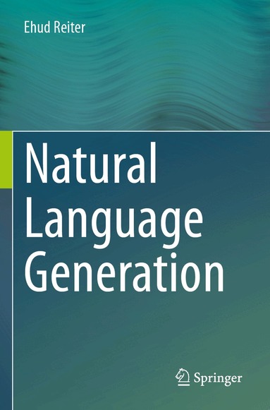 Ehud Reiter - Natural Language Generation, Häftad