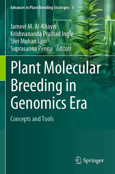Jameel M. Al-Khayri, Krishnananda Pralhad Ingle, Shri Mohan Jain, Suprasanna Penna - Plant Molecular Breeding in Genomics Era, Häftad