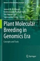 Jameel M. Al-Khayri, Krishnananda Pralhad Ingle, Shri Mohan Jain, Suprasanna Penna - Plant Molecular Breeding in Genomics Era, Häftad