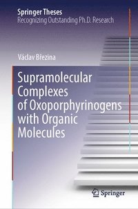 bokomslag Supramolecular Complexes of Oxoporphyrinogens with Organic Molecules