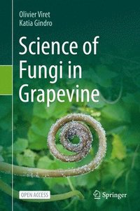 bokomslag Science of Fungi in Grapevine