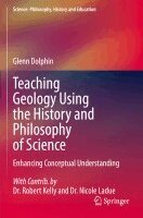 Glenn Dolphin - Teaching Geology Using the History and Philosophy of Science, Häftad