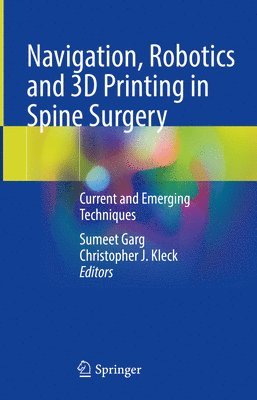 bokomslag Navigation, Robotics and 3D Printing in Spine Surgery