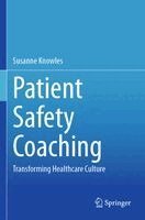 Susanne Knowles - Patient Safety Coaching, Häftad