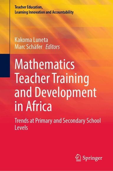 Kakoma Luneta, Marc Schäfer - Mathematics Teacher Training and Development in Africa, Inbunden