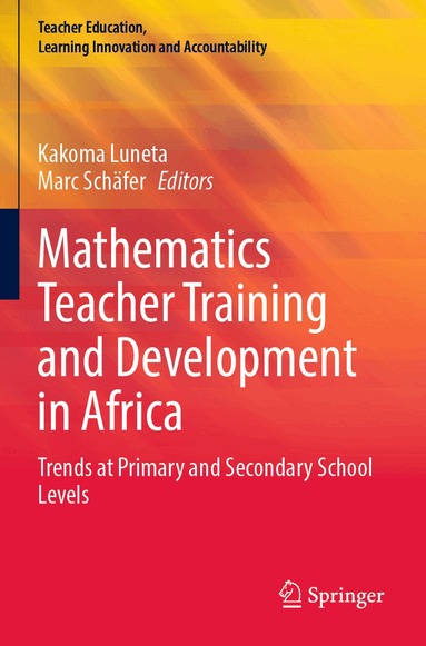 Kakoma Luneta, Marc Schäfer - Mathematics Teacher Training and Development in Africa, Häftad