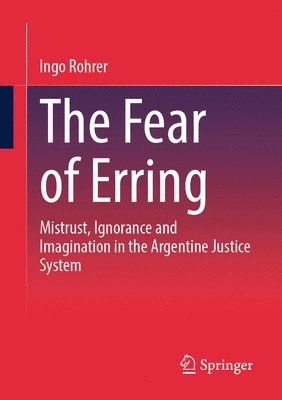 Ingo Rohrer - Fear of Erring, Häftad