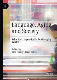 bokomslag Language, Aging and Society