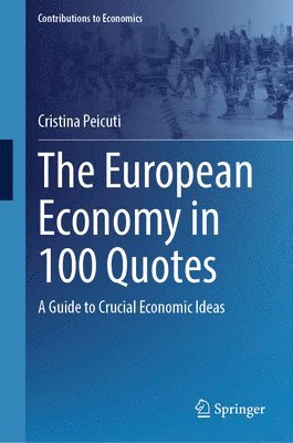 The European Economy in 100 Quotes 1