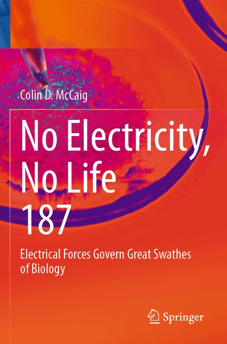 Colin D. McCaig - No Electricity, No Life, Häftad