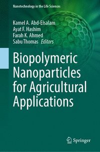 bokomslag Biopolymeric Nanoparticles for Agricultural Applications