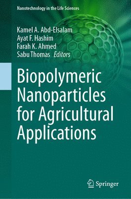 bokomslag Biopolymeric Nanoparticles for Agricultural Applications