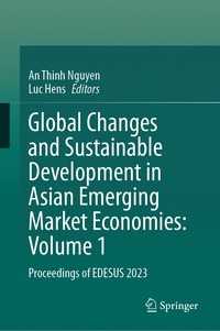 bokomslag Global Changes and Sustainable Development in Asian Emerging Market Economies: Volume 1