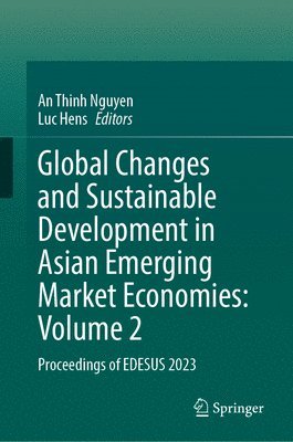 Global Changes and Sustainable Development in Asian Emerging Market Economies: Volume 2 1