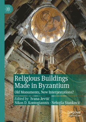 Religious Buildings Made in Byzantium 1