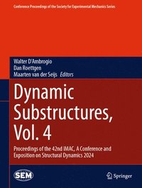 bokomslag Dynamic Substructures, Vol. 4