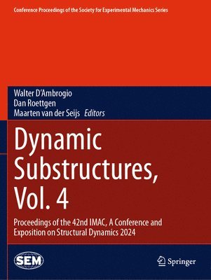Dynamic Substructures, Vol. 4