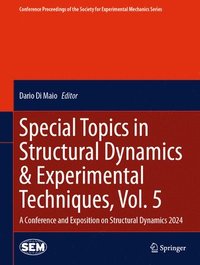 bokomslag Special Topics in Structural Dynamics & Experimental Techniques, Vol. 5