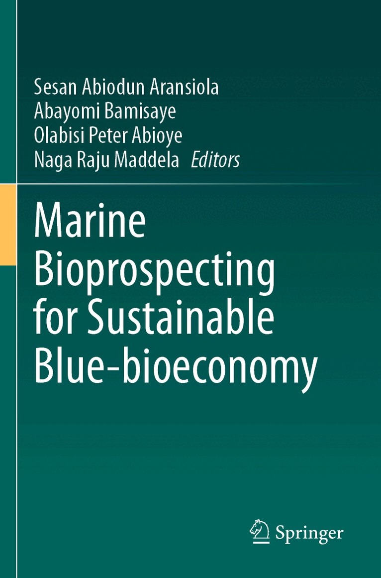 Sesan Abiodun Aransiola, Abayomi Bamisaye, Olabisi Peter Abioye, Naga Raju Maddela - Marine Bioprospecting for Sustainable Blue-bioeconomy, Häftad