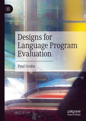 bokomslag Designs for Language Program Evaluation