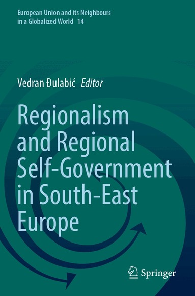 Vedran Đulabić - Regionalism and Regional Self-Government in South-East Europe, Häftad