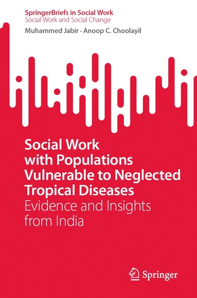 Muhammed Jabir, Anoop C. Choolayil - Social Work with Populations Vulnerable to Neglected Tropical Diseases, Häftad
