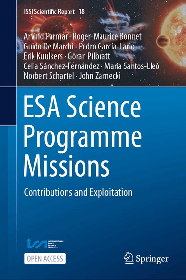 Arvind Parmar, Roger-Maurice Bonnet, Guido De Marchi, Pedro García-Lario, Erik Kuulkers, Göran Pilbratt, Celia Sánchez-Fernández, Maria Santos-Lleó, Norbert Schartel, John Zarnecki, Arvind Parmar - ESA Science Programme Missions, Inbunden